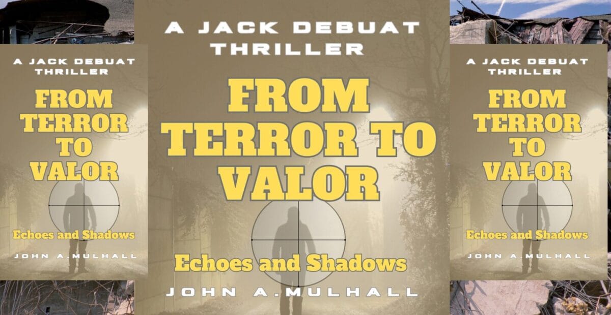 Feature for novel page, From Terror to Valor: Echoes and Shadows, by John A. Mulhall. 3 versions of the cover are in the fore with battle damage image to the rear.